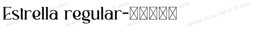 Estrella regular字体转换
